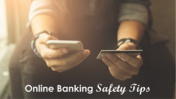 Tips to Help You Feel Safe about Online Banking